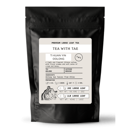 Ti Kuan Yin Oolong Loose Leaf Tea Pouch (2oz. or 1lb.)